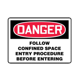 Danger Follow Confined Space Entry Procedure Before Entering, Adhesive Vinyl, 1 Each