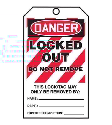 "Danger - Locked Out, Do Not Remove" Lockout Tags-By-The-Roll